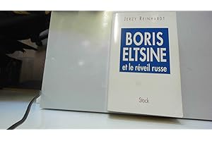 BORIS ELSTINE ET LE RÉVEIL RUSSE