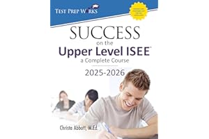 Success on the Upper Level ISEE: A Complete Course