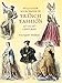 Full-Color Sourcebook of French Fashion: 15th to 19th Centuries (Dover Fashion and Costumes)