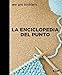 La enciclopedia del punto / The Stitch Encyclopedia. We are knitters (Spanish Edition)