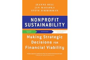 Nonprofit Sustainability: Making Strategic Decisions for Financial Viability