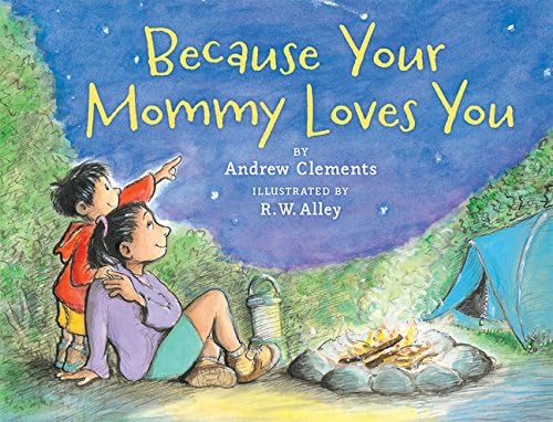 Because Your Mommy Loves You: A Heartwarming Camping Adventure with Mom