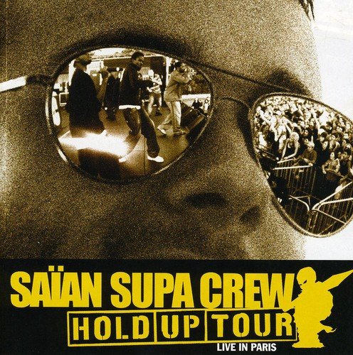 Saian Supa CrewHold Up Tour: Live in Paris