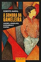Agrave; sombra da Gameleira: 1 (Portuguese Edition)
