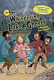 The Whispering Lake Ghosts: A Mystery About Sound (Summer Camp Science Mysteries) (Summer Camp Science Mysteries (Paperback))