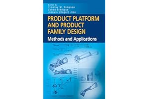 Product Platform and Product Family Design: Methods and Applications