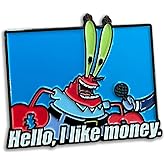 Mr. Krabs Likes Money. - SpongeBob Squarepants Collectible Enamel Pin