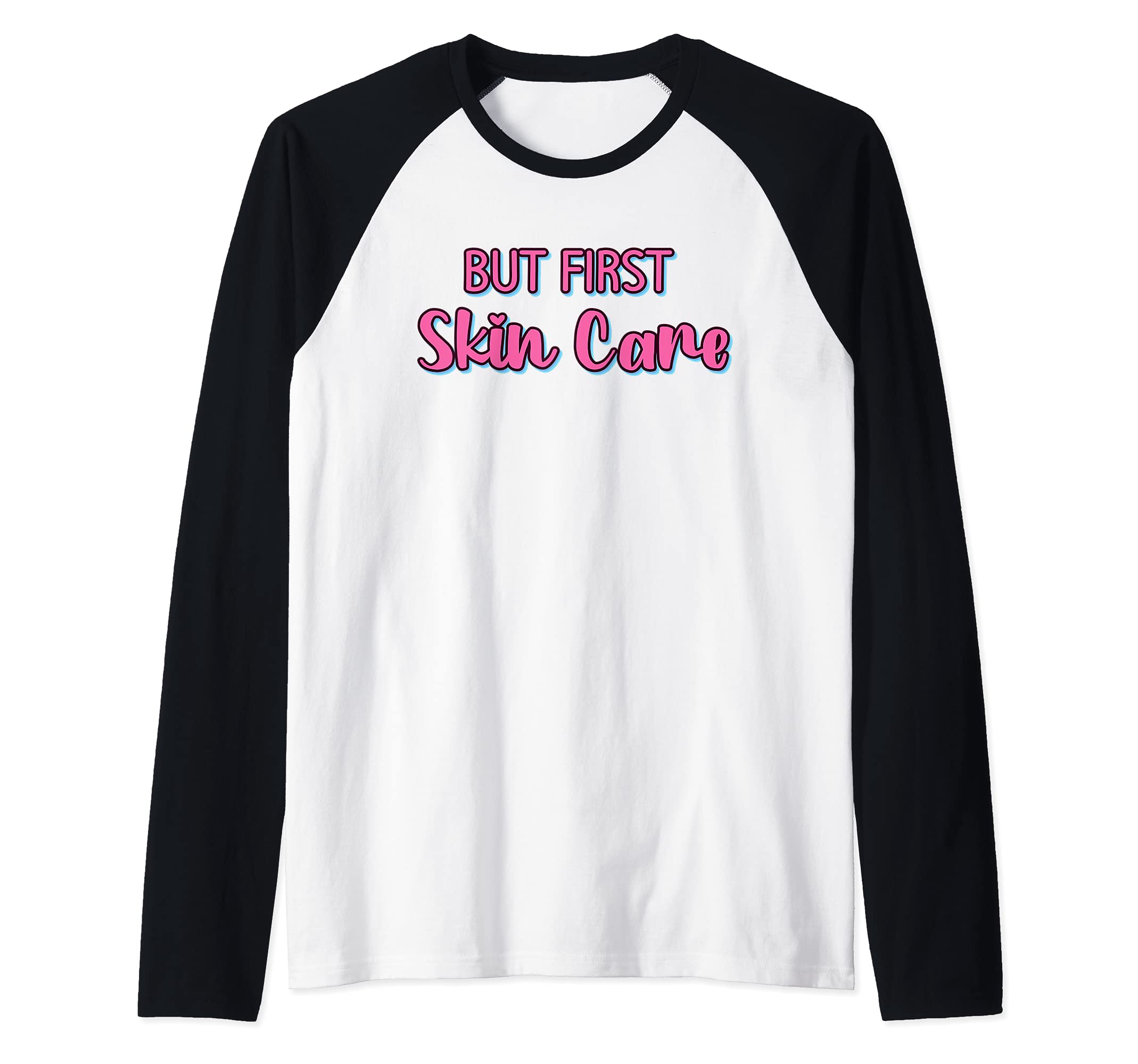 But First Skin Care - Cute Facial Salon Skin Care Specialist Raglan Baseball Tee