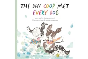 The Day Coop Met Every Dog