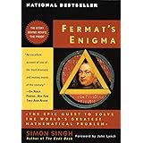 Fermat's Enigma: The Epic Quest to Solve the World's Greatest Mathematical Problem
