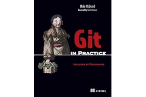 Git in Practice: Includes 66 Techniques