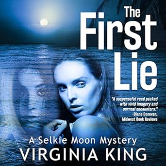 Amazon Com The First Lie Selkie Moon Mystery Series Book 1 Audible Audio Edition Virginia