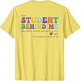 Dear Student Behind Me Teacher Motivational Appreciation T-Shirt for Men Women