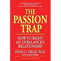The Passion Trap: How to Right an Unbalanced Relationship