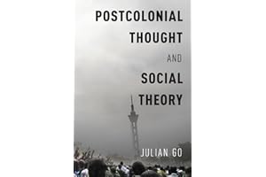 Postcolonial Thought and Social Theory
