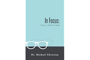 In Focus: Vision, Mind & Body