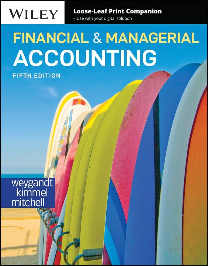 Financial and Managerial Accounting: Weygandt, Jerry J., Kimmel