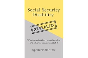 Social Security Disability Revealed: Why it's so hard to access benefits and what you can do about it