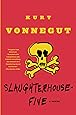 Slaughterhouse-Five: A Novel (Modern Library 100 Best Novels)