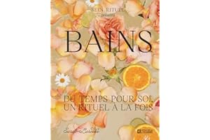 Bains: Du temps pour soi, un rituel à la fois
