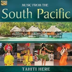 TAHITI HERE - Music from the South Pacific - Amazon.com Music