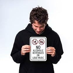 Sigo Signs No Alcoholic Beverages Or Loud Music