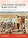 The First Afghan War 1839?42: Invasion, catastrophe and retreat (Campaign)