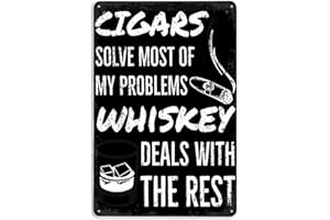Funny Cigars Solve Most My Problems Whiskey Deals With The Rest Whiskey And Cigar Lover Signs Wall Decor Art Poster Metal Sig