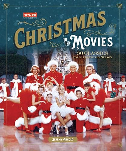 Download Christmas in the Movies: 30 Classics to Celebrate the Season PDF