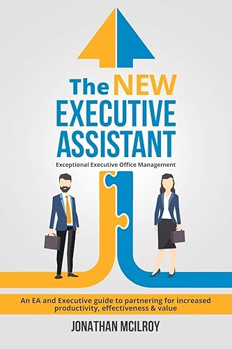 Download The New Executive Assistant: Exceptional executive office management PDF