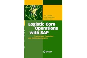 Logistic Core Operations with SAP: Procurement, Production and Distribution Logistics