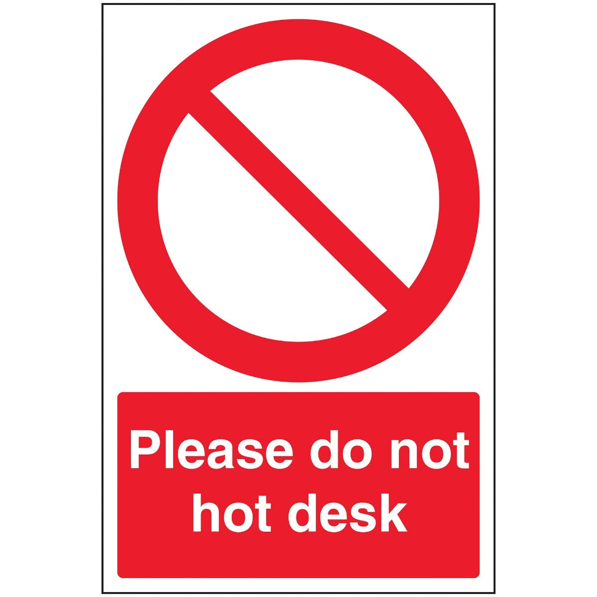 Vsafety Please Do Not Hot Desk - 200mm x 300mm - Self Adhesive Vinyl