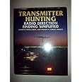 Transmitter Hunting: Radio Direction Finding Simplified