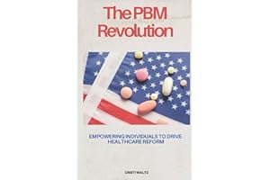 The PBM Revolution: Empowering Individuals to Drive Healthcare Reform