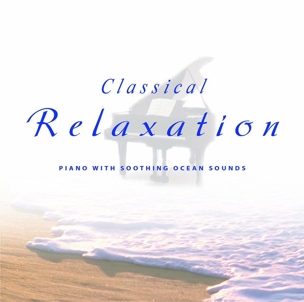 Classical Relaxation Piano with Soothing Ocean Sounds (UK Import
