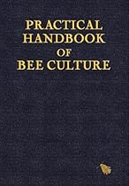 Practical Handbook of Bee Culture Practical Handbook of Bee Culture