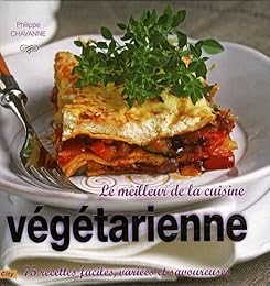 Le  meilleur de la cuisine végétarienne