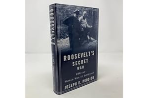 Roosevelt's Secret War: FDR and World War II Espionage