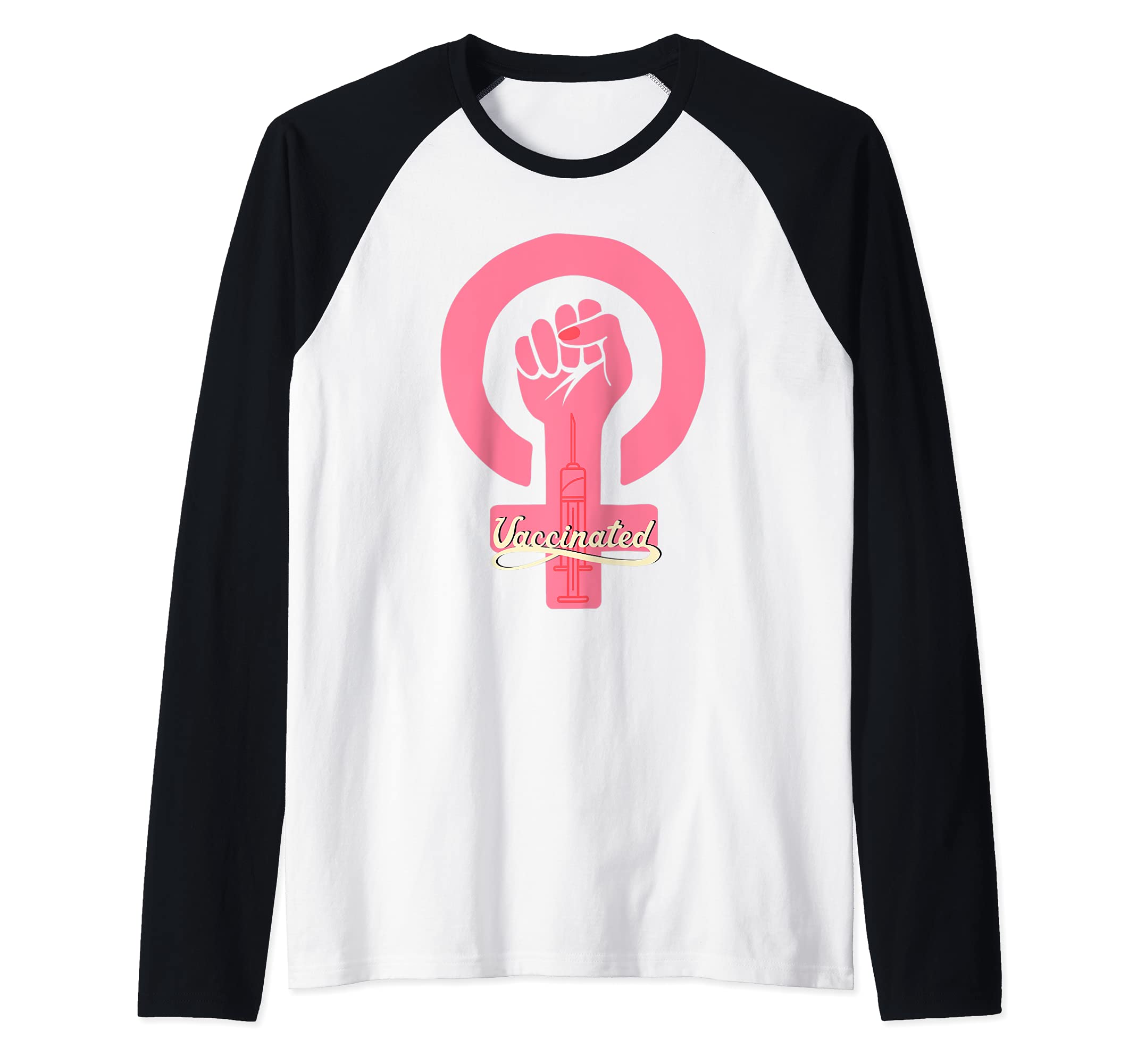 Vaccinated 2021 Strong Women life Raglan Baseball Tee