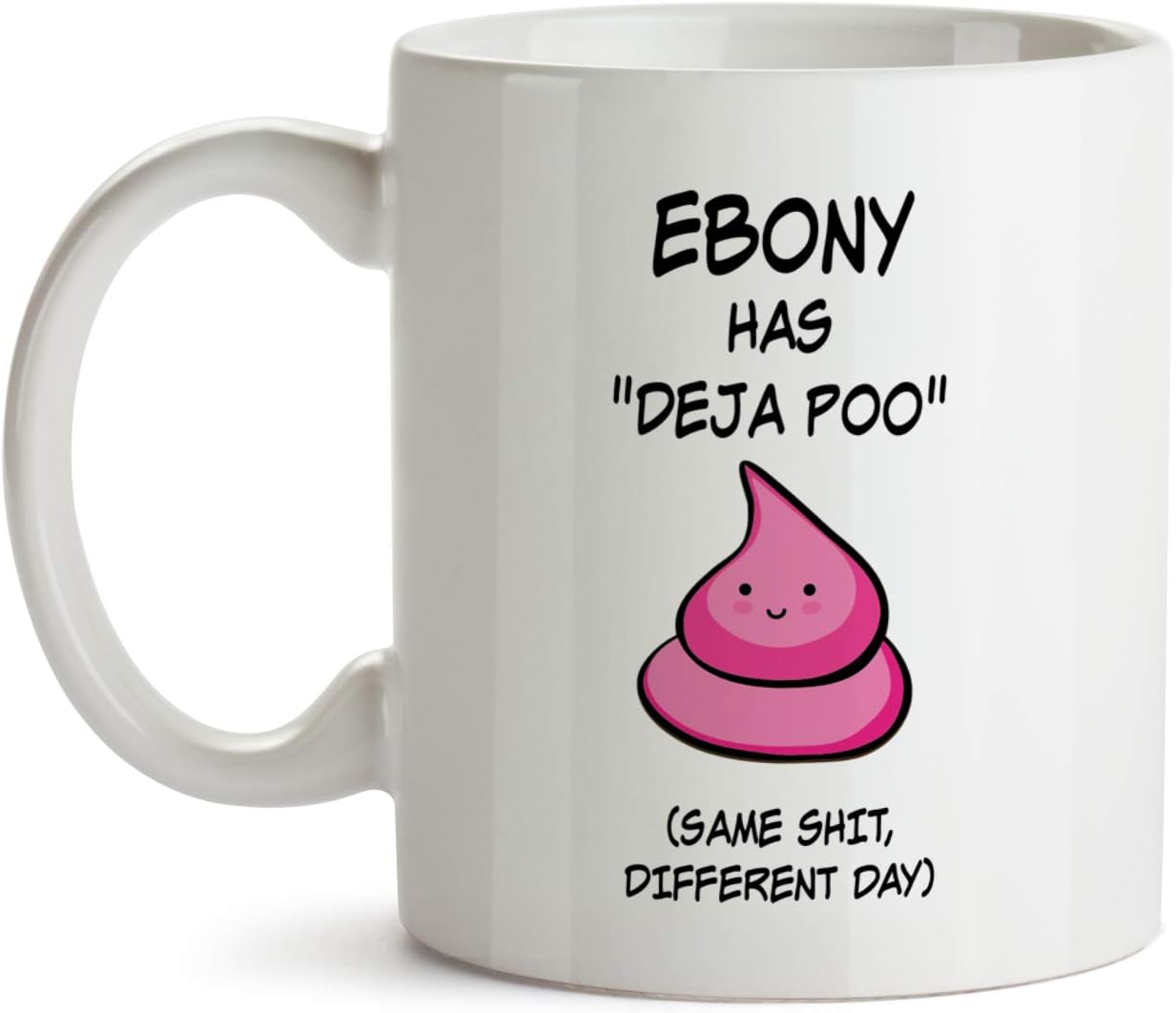 Ebony Poop Mug AA110 Funny Gag Deja Poo Name Gift Novelty