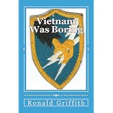 Vietnam Was Boring