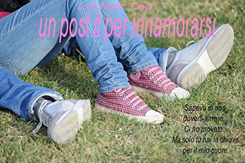 Liz Mac Tea - Un post-it per innamorarsi (2016)