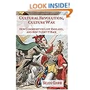 Cultural Revolution, Culture War: How Conservatives Lost England and How to Get It Back