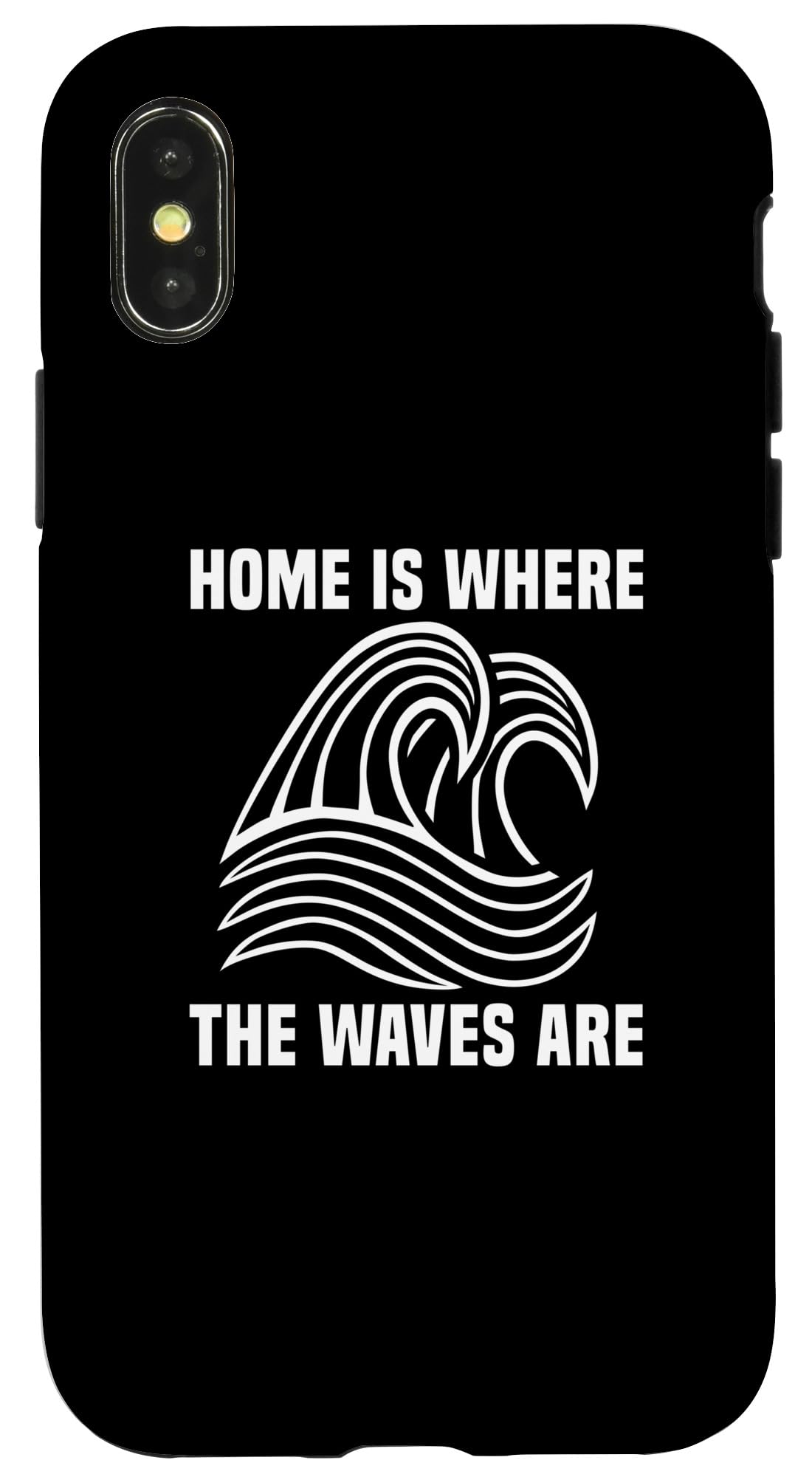 iPhone X/XS Home Is Where The Waves Are - Funny Surfer Case