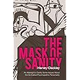 The Mask of Sanity: An Attempt to Clarify Some Issues about the So-Called Psychopathic Personality