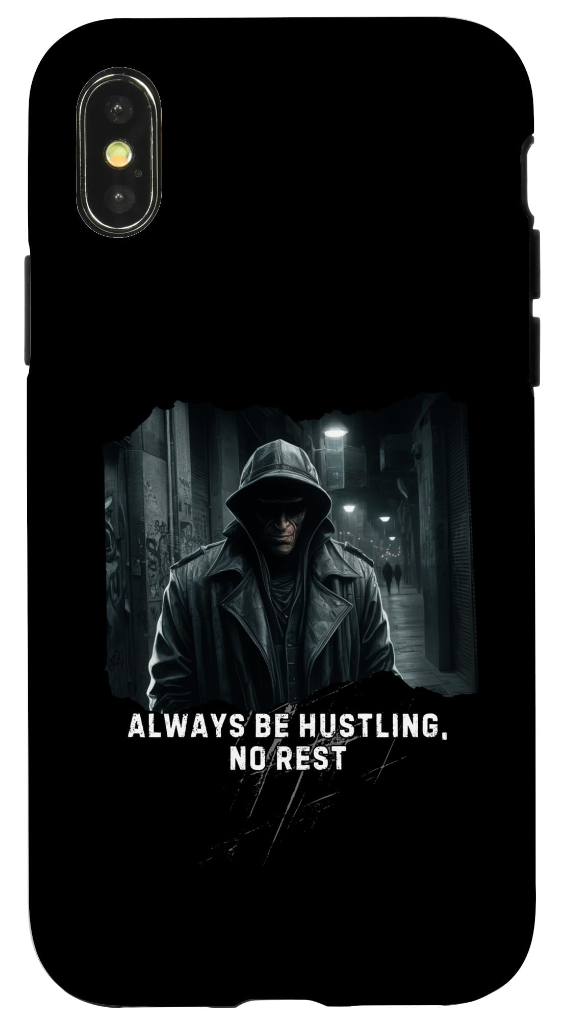 Always Hustling No Resting Street Smarts Tough Guys Case for iPhone X/XS