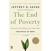 The End of Poverty: Economic Possibilities for Our Time