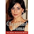 Classified Woman-The Sibel Edmonds Story: A Memoir