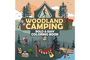 Woodland Camping Bold and Easy Coloring Book: Simple Coloring Book for Adults, Cute Designs with Thick Lines