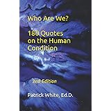 Who Are We?: 180 Quotes on the Human Condition for Teachers and Students